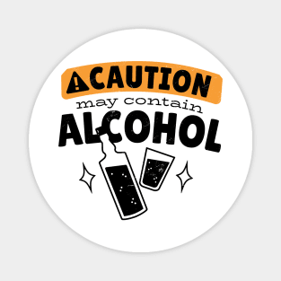 Caution May Contain Alcohol Magnet